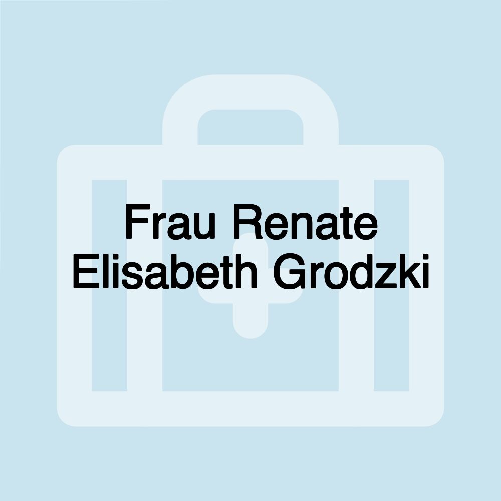 Frau Renate Elisabeth Grodzki