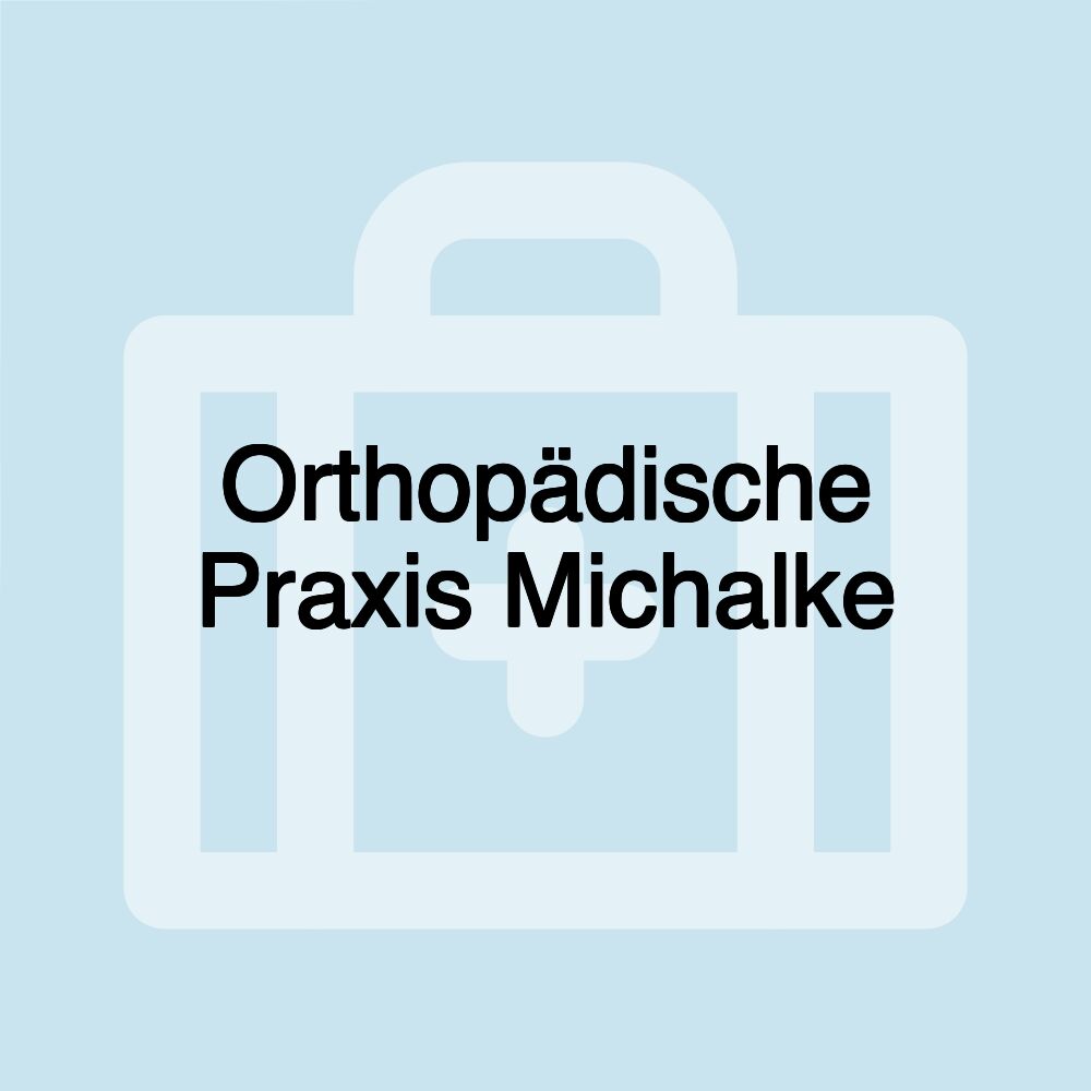 Orthopädische Praxis Michalke