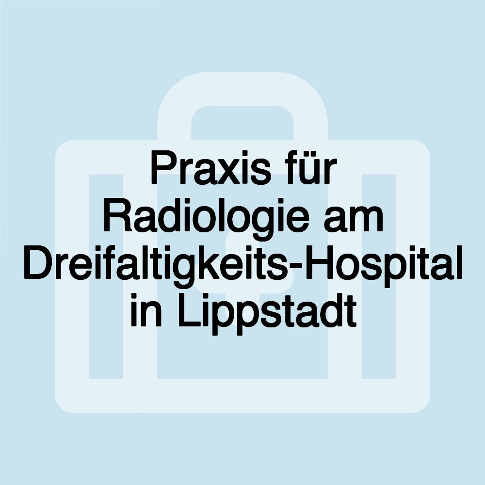 Praxis für Radiologie am Dreifaltigkeits-Hospital in Lippstadt