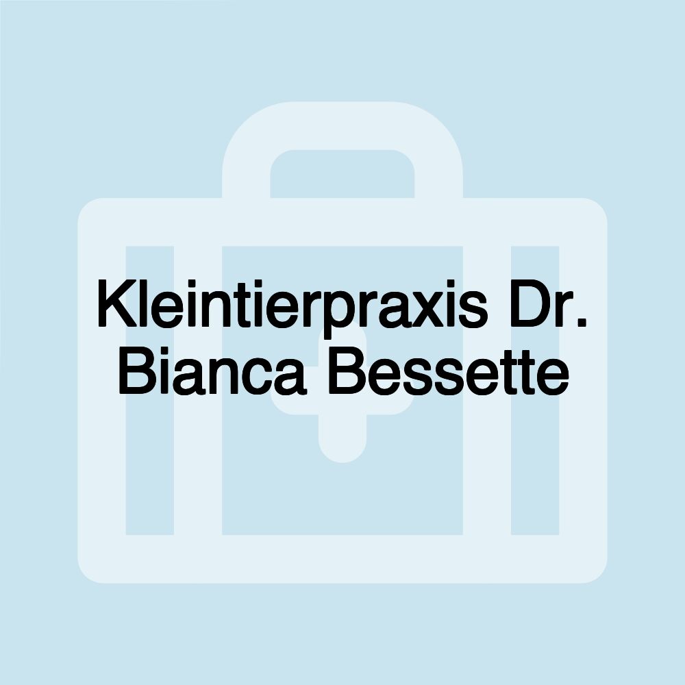 Kleintierpraxis Dr. Bianca Bessette