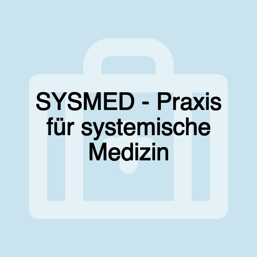 SYSMED - Praxis für systemische Medizin