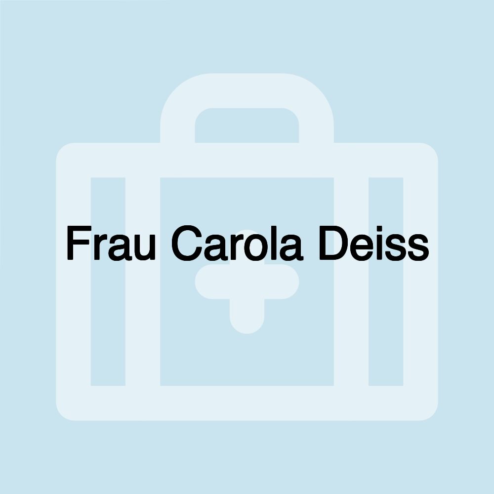 Frau Carola Deiss