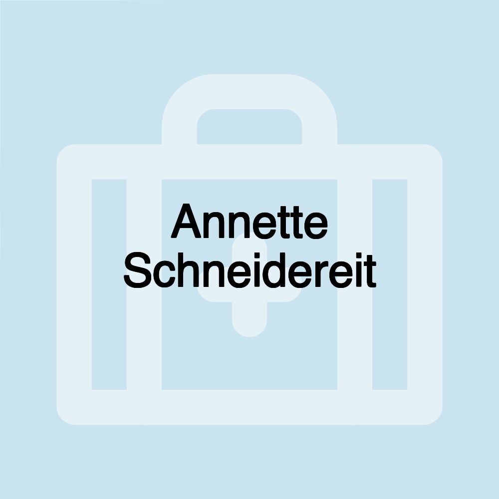 Annette Schneidereit