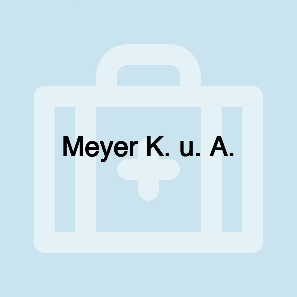 Meyer K. u. A.