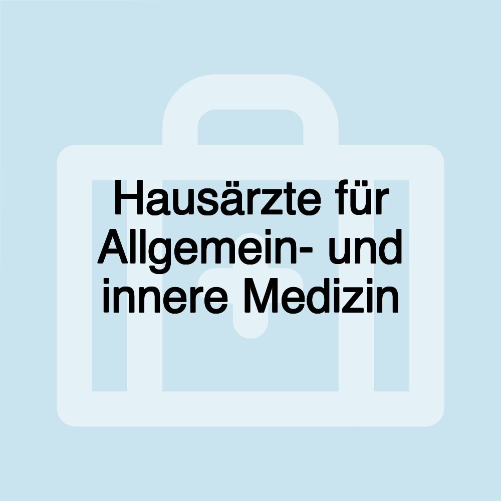 Hausärzte für Allgemein- und innere Medizin