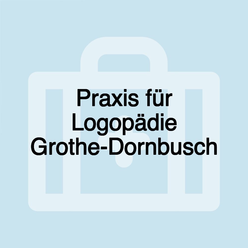 Praxis für Logopädie Grothe-Dornbusch