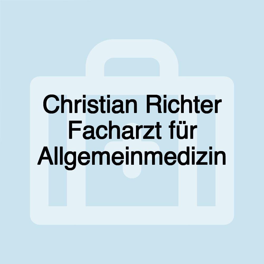 Christian Richter Facharzt für Allgemeinmedizin