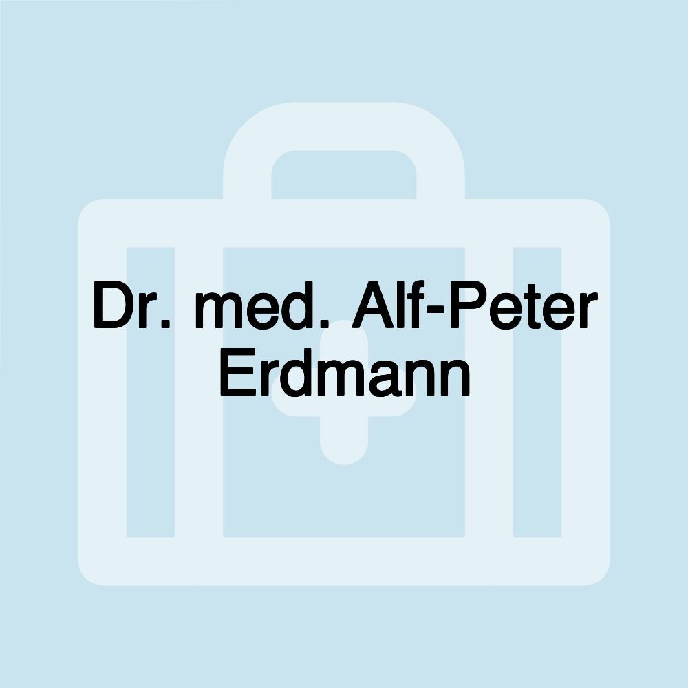 Dr. med. Alf-Peter Erdmann