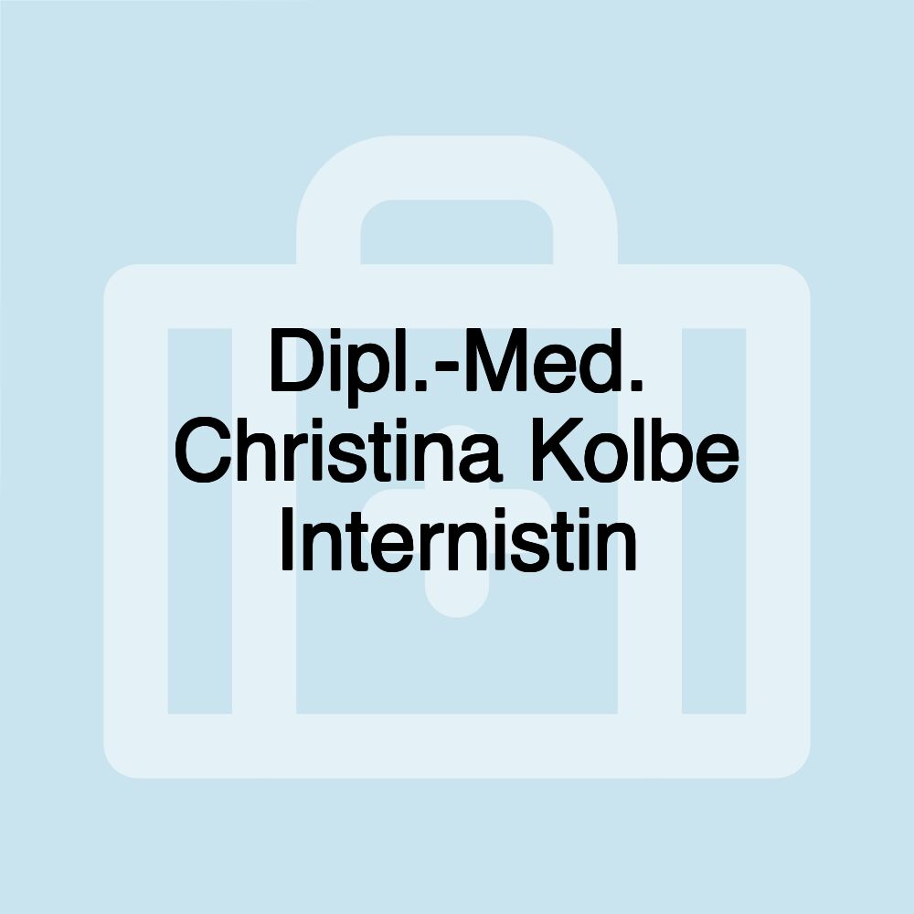 Dipl.-Med. Christina Kolbe Internistin