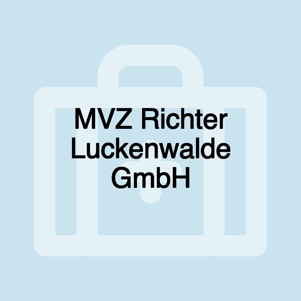 MVZ Richter Luckenwalde GmbH