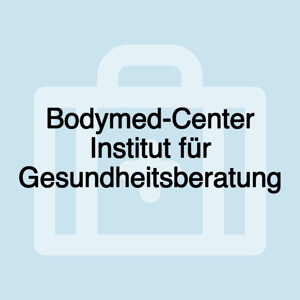 Bodymed-Center Institut für Gesundheitsberatung