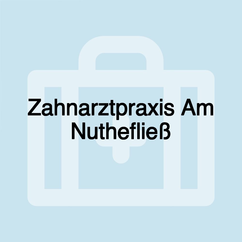 Zahnarztpraxis Am Nuthefließ