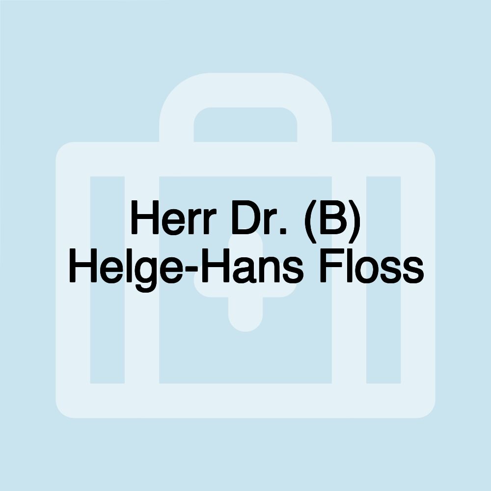 Herr Dr. (B) Helge-Hans Floss