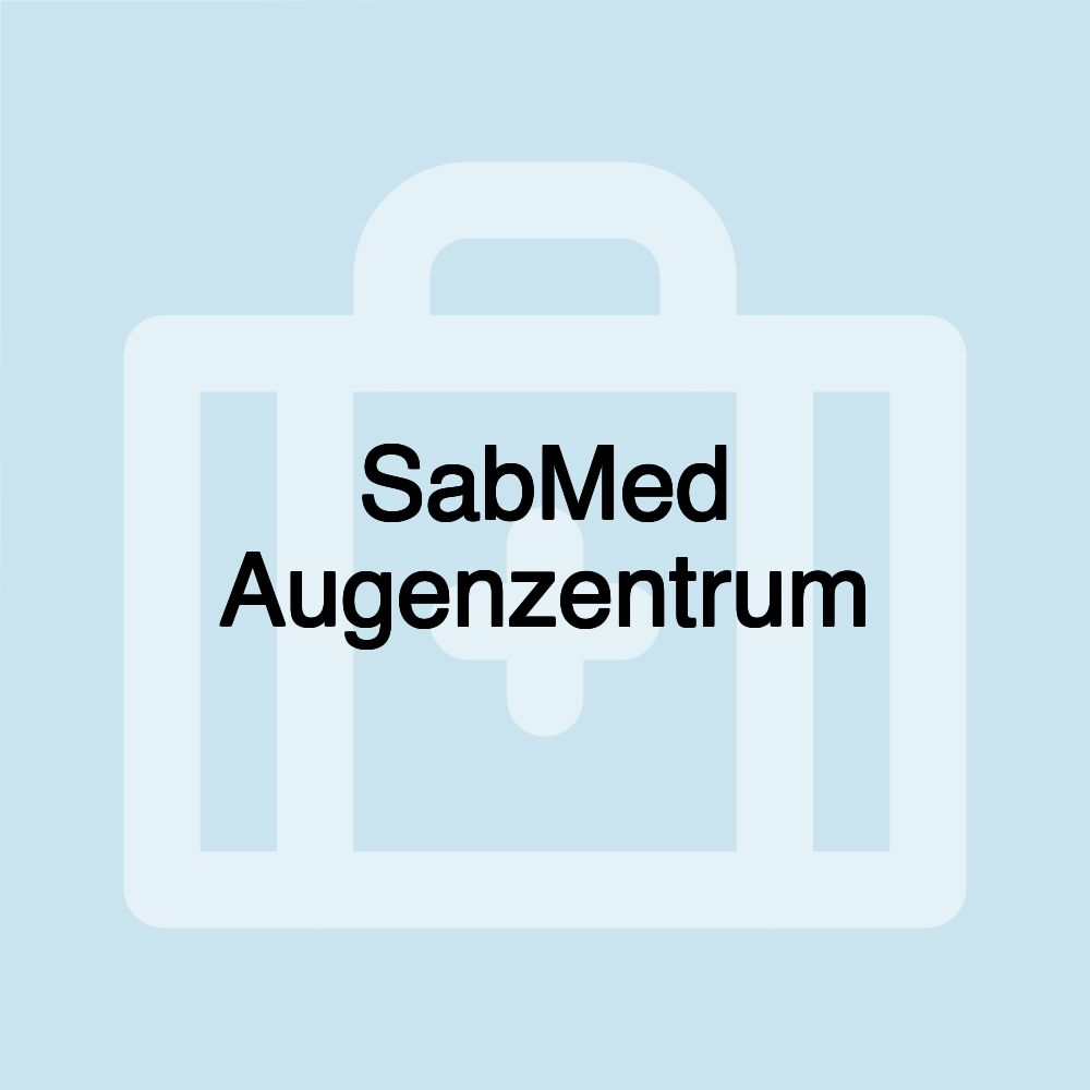 SabMed Augenzentrum