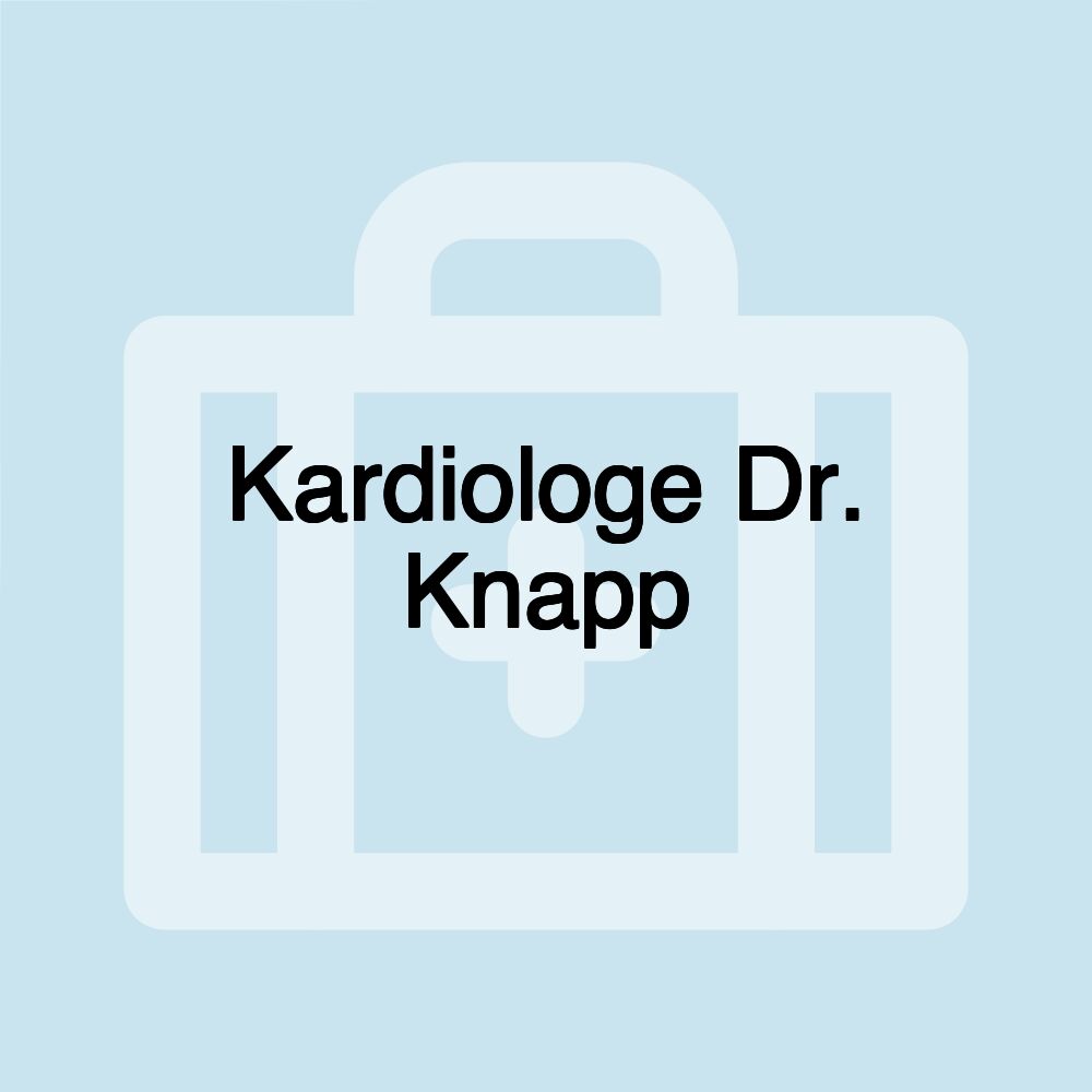 Kardiologe Dr. Knapp