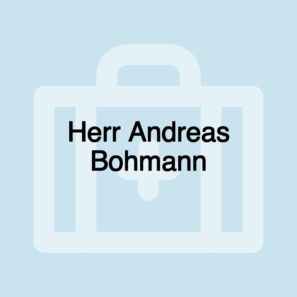 Herr Andreas Bohmann