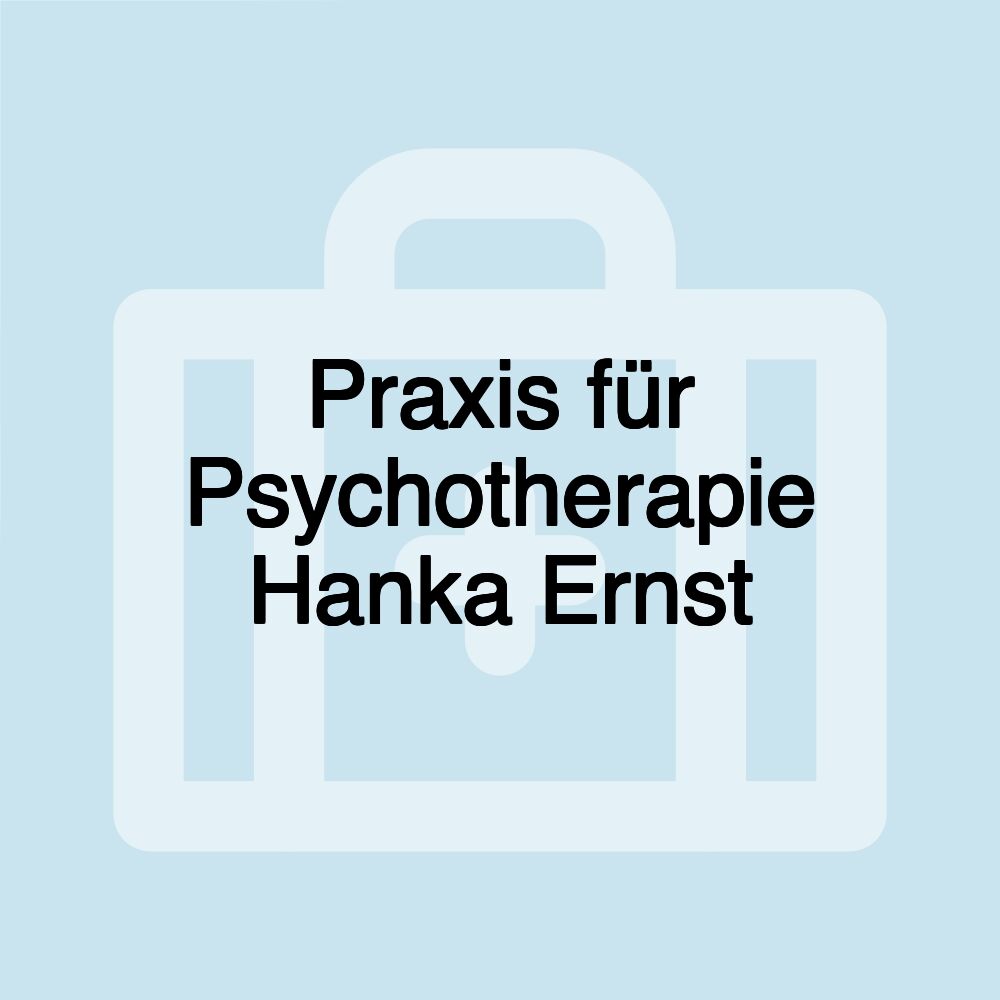 Praxis für Psychotherapie Hanka Ernst