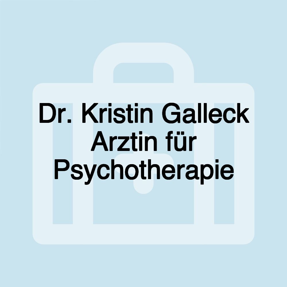 Dr. Kristin Galleck Arztin für Psychotherapie