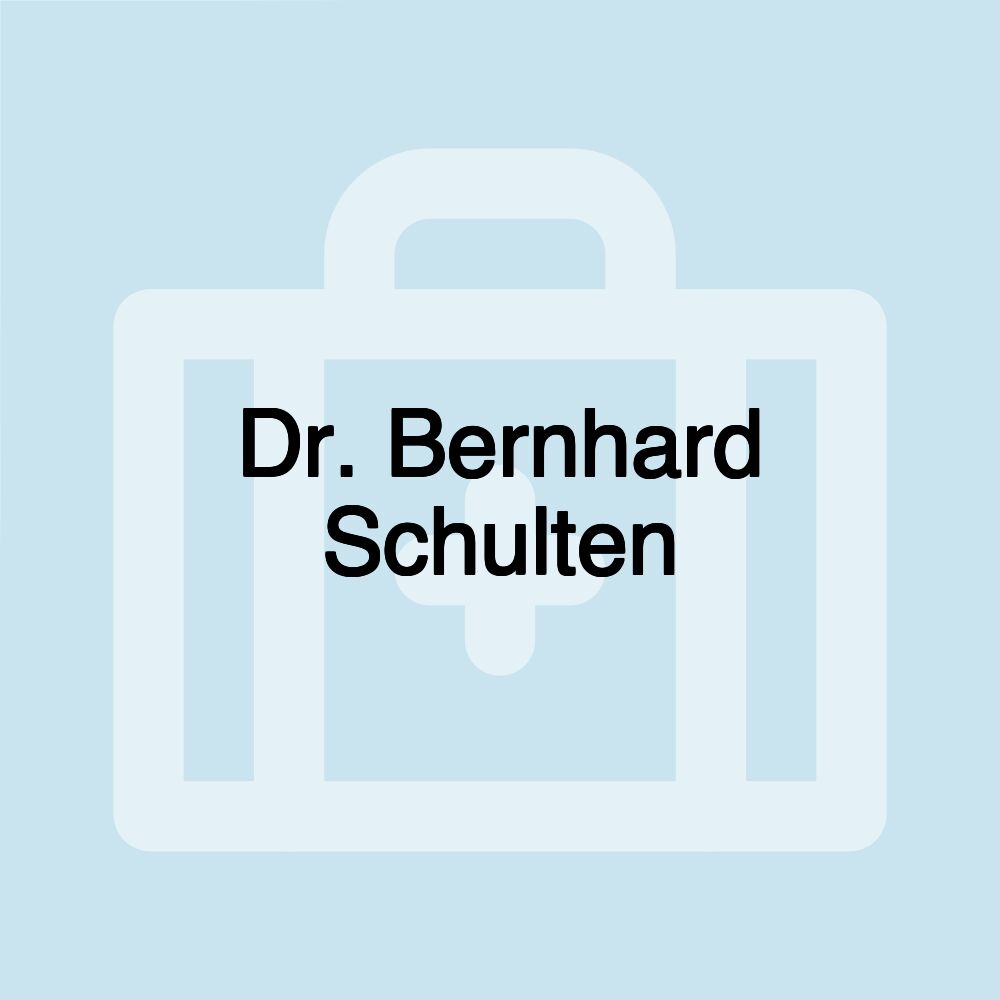 Dr. Bernhard Schulten