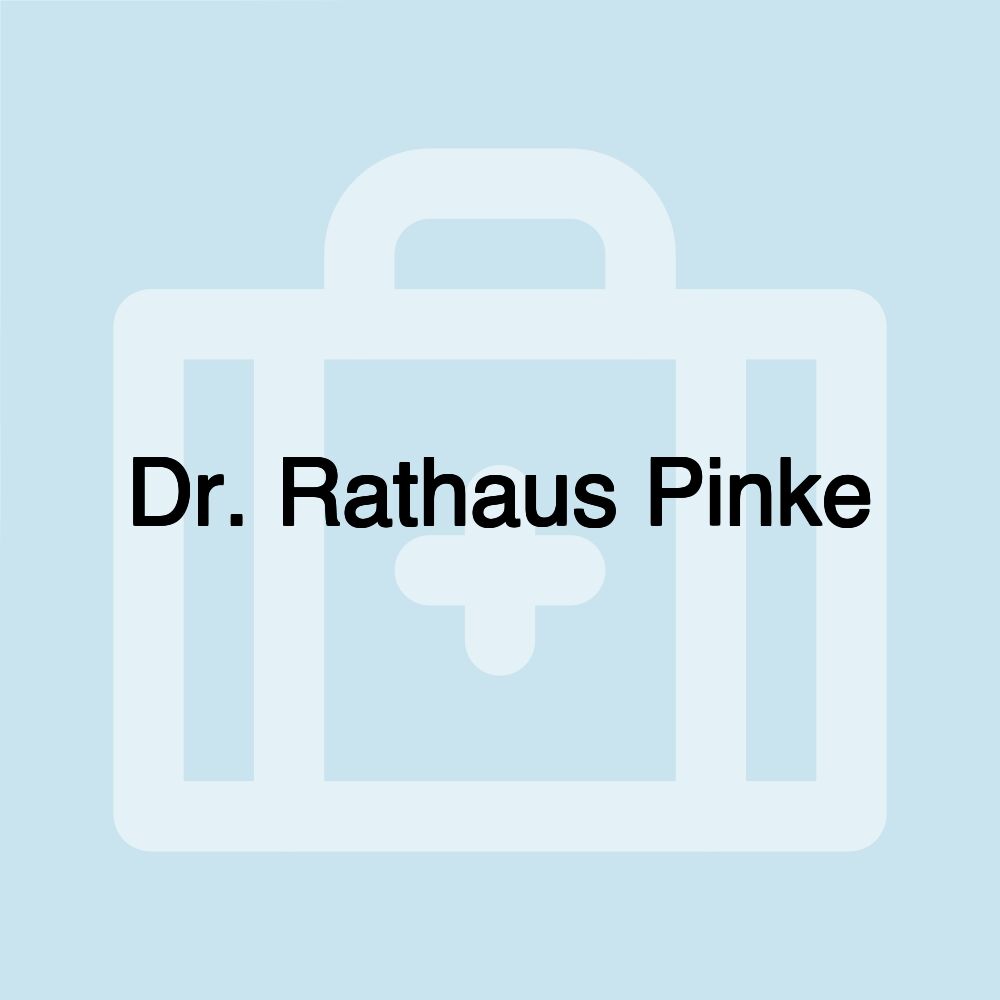 Dr. Rathaus Pinke