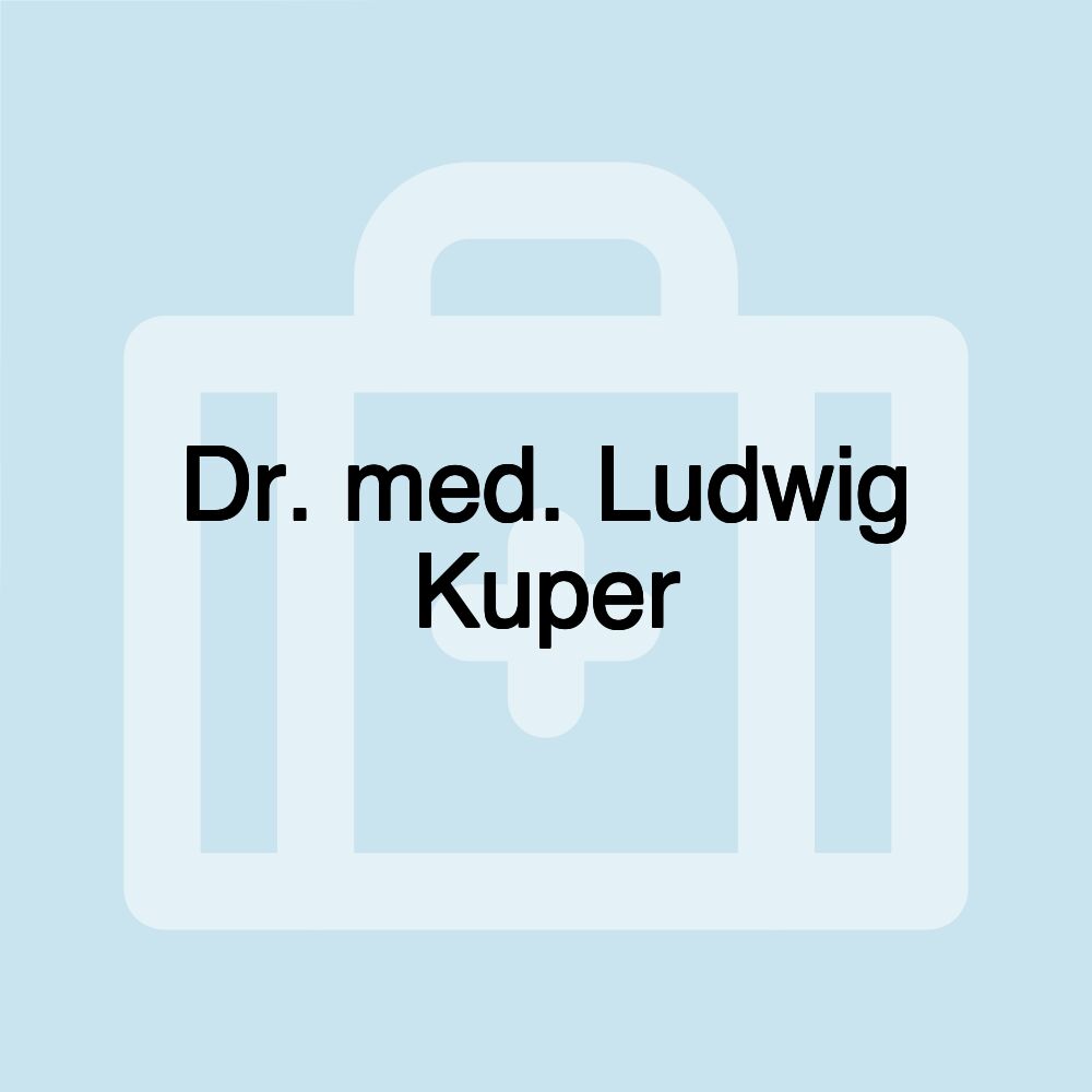 Dr. med. Ludwig Kuper