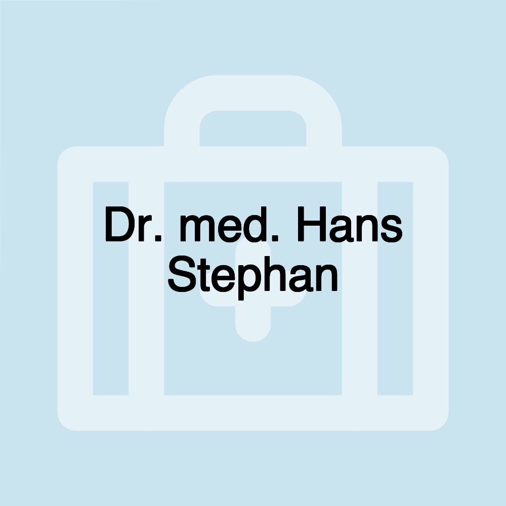 Dr. med. Hans Stephan