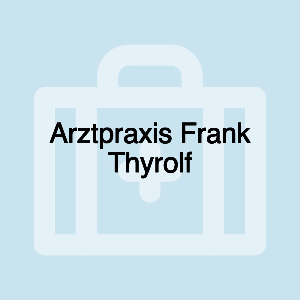 Arztpraxis Frank Thyrolf