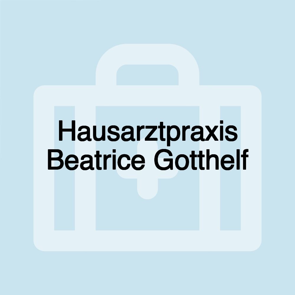 Hausarztpraxis Beatrice Gotthelf