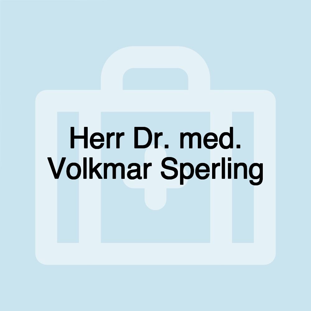 Herr Dr. med. Volkmar Sperling