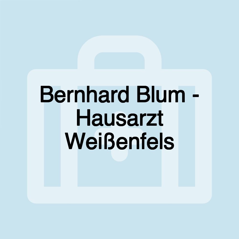 Bernhard Blum - Hausarzt Weißenfels