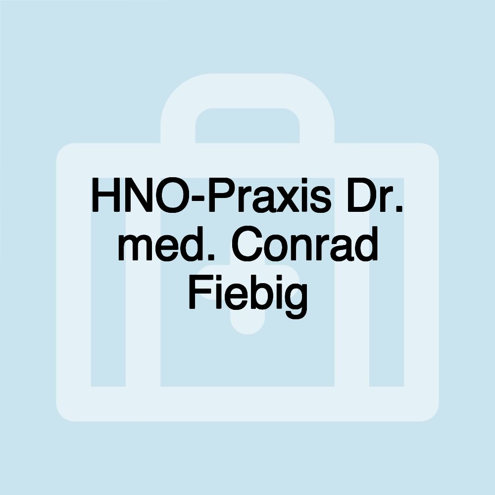 HNO-Praxis Dr. med. Conrad Fiebig