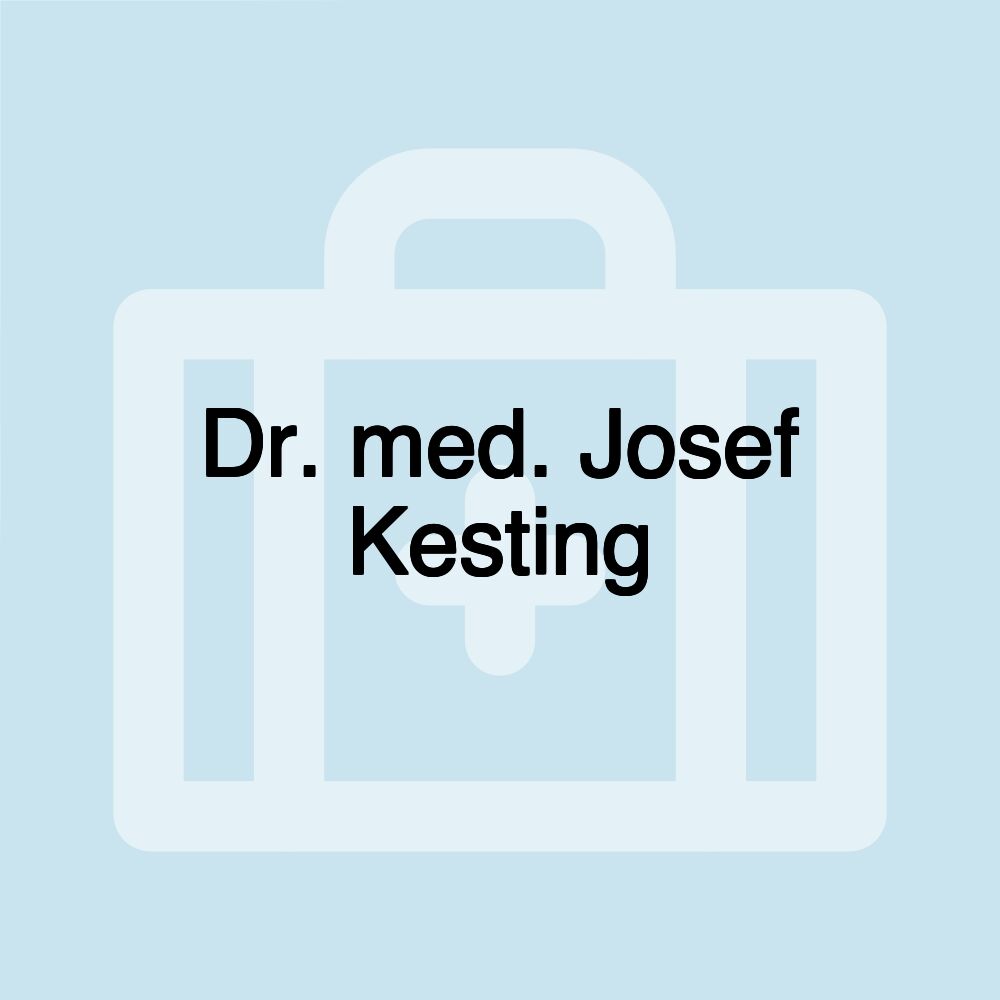 Dr. med. Josef Kesting