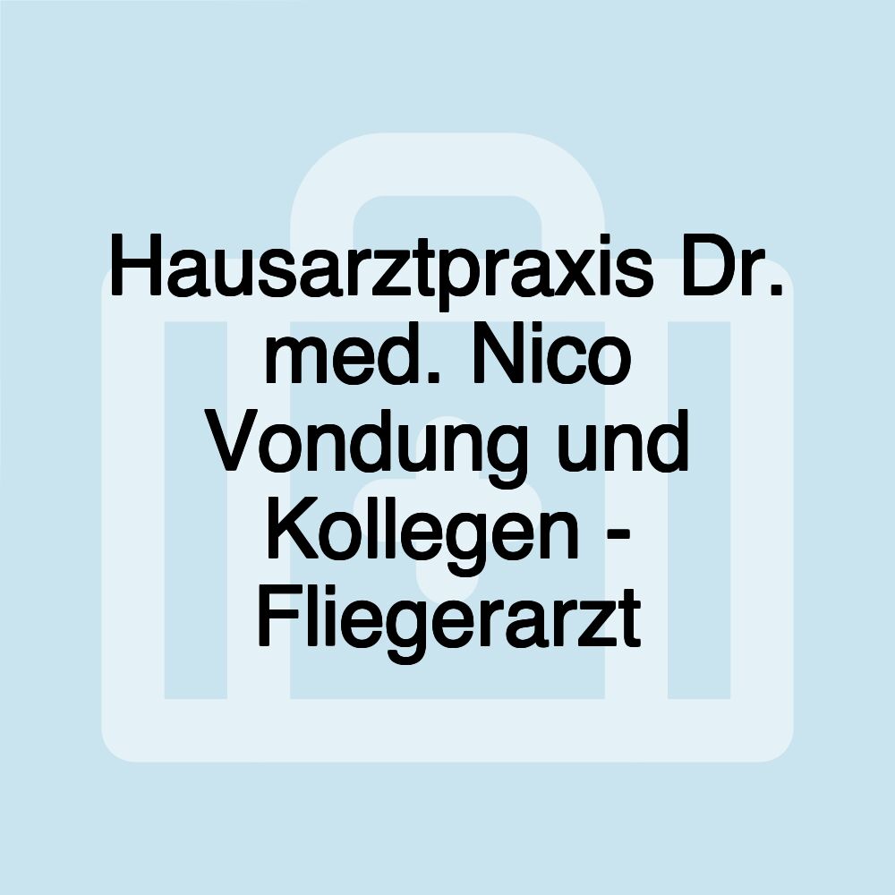 Hausarztpraxis Dr. med. Nico Vondung und Kollegen - Fliegerarzt