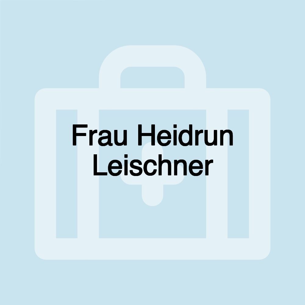 Frau Heidrun Leischner