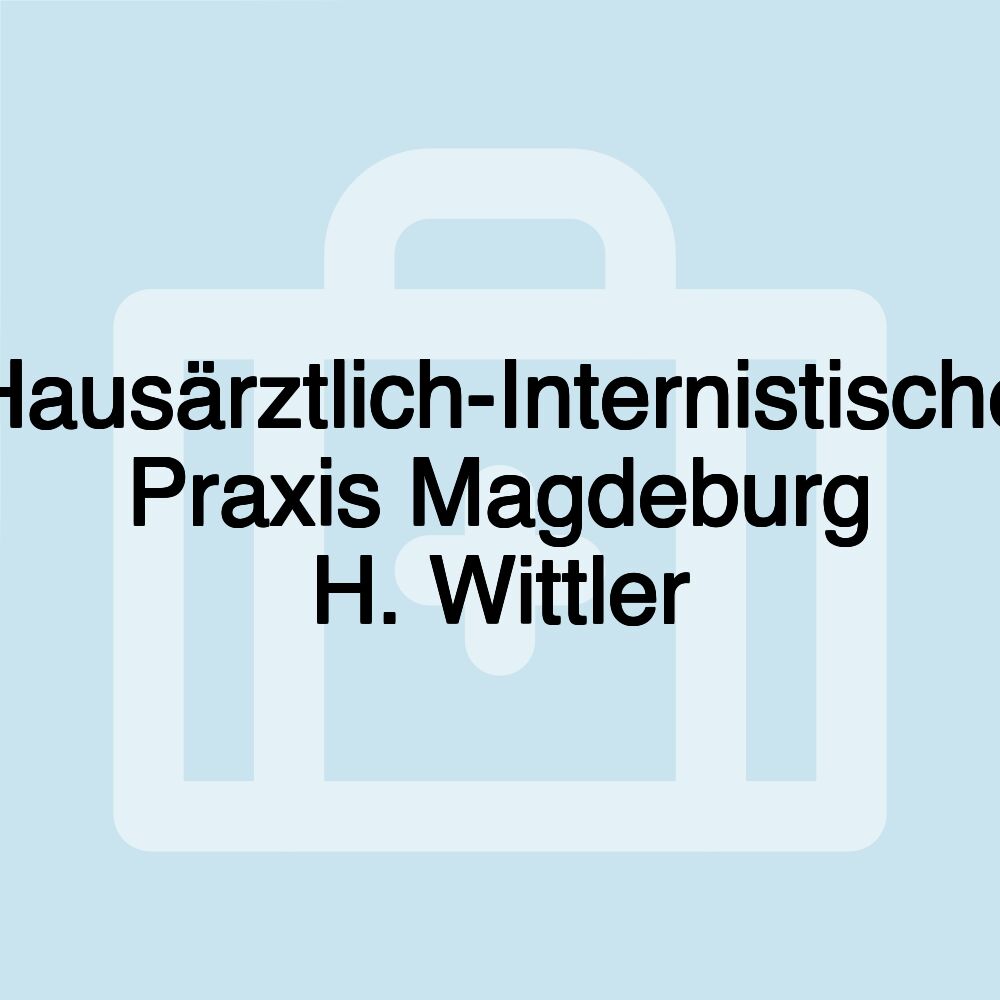 Hausärztlich-Internistische Praxis Magdeburg H. Wittler