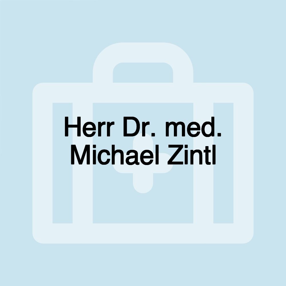 Herr Dr. med. Michael Zintl