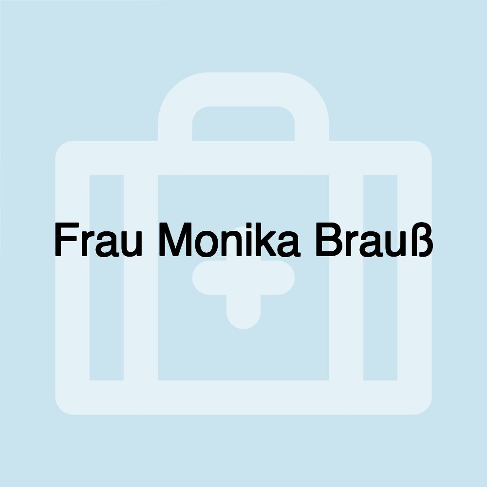 Frau Monika Brauß