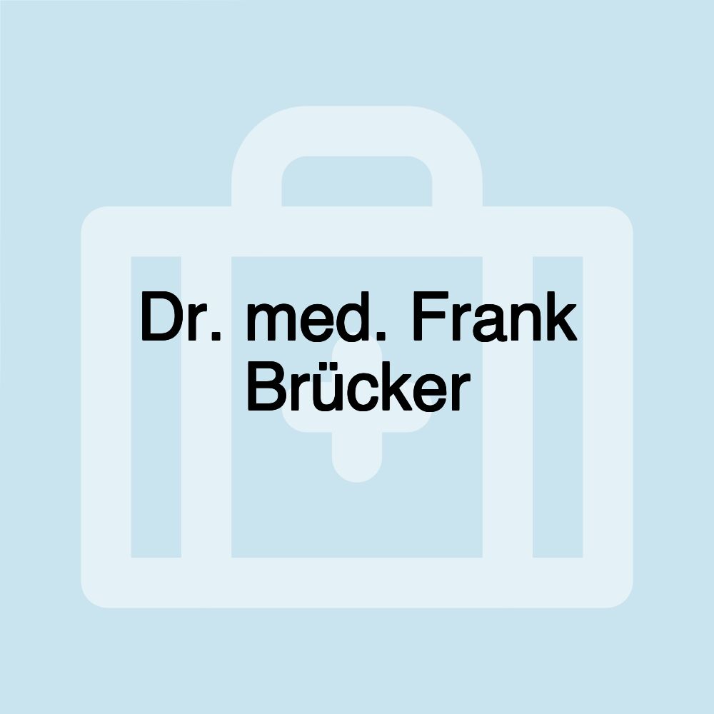 Dr. med. Frank Brücker