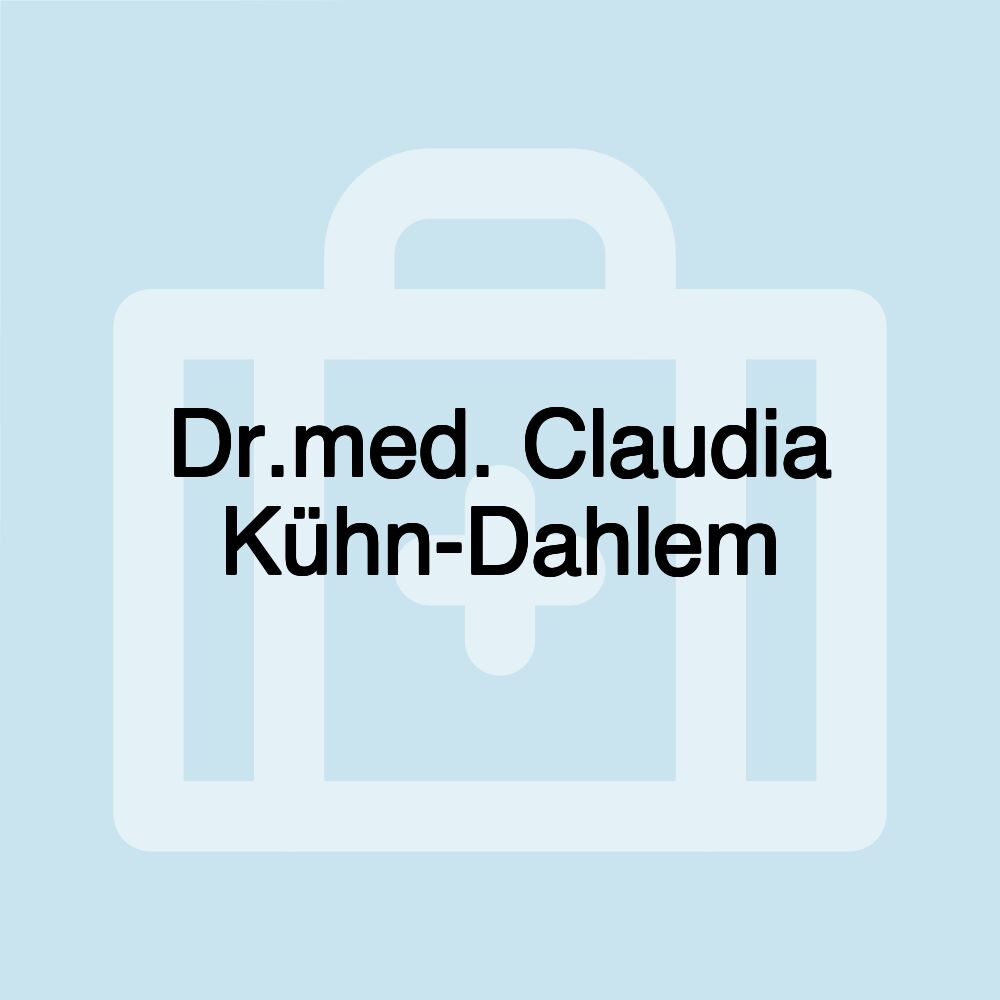 Dr.med. Claudia Kühn-Dahlem