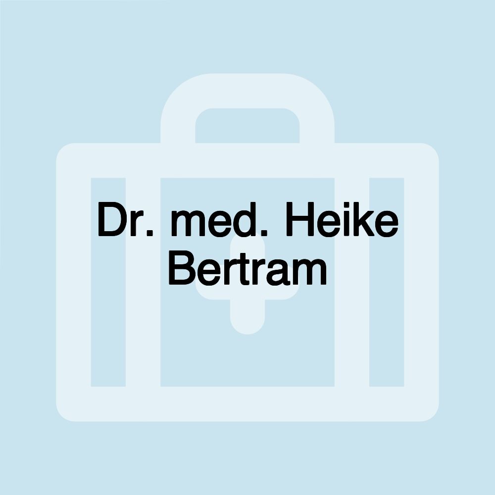 Dr. med. Heike Bertram