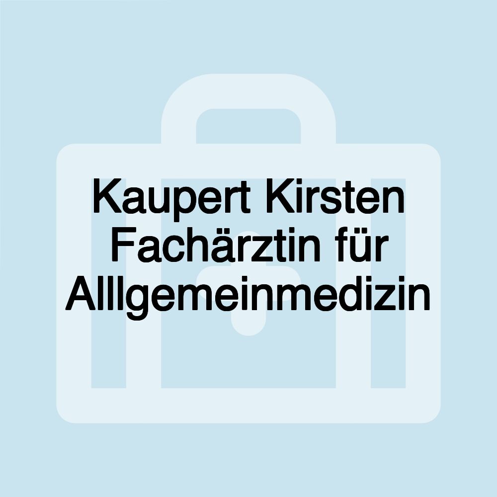 Kaupert Kirsten Fachärztin für Alllgemeinmedizin