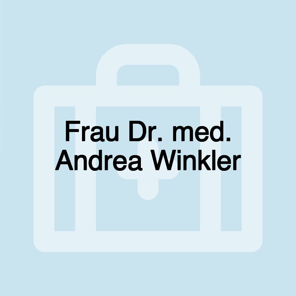 Frau Dr. med. Andrea Winkler