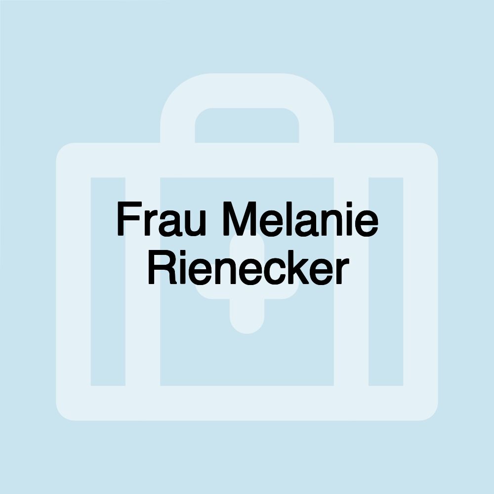 Frau Melanie Rienecker