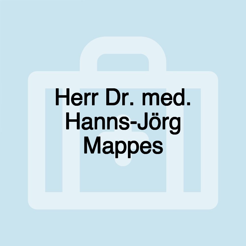 Herr Dr. med. Hanns-Jörg Mappes