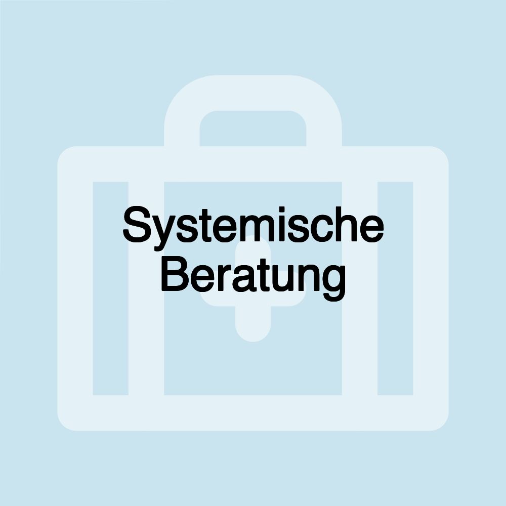 Systemische Beratung