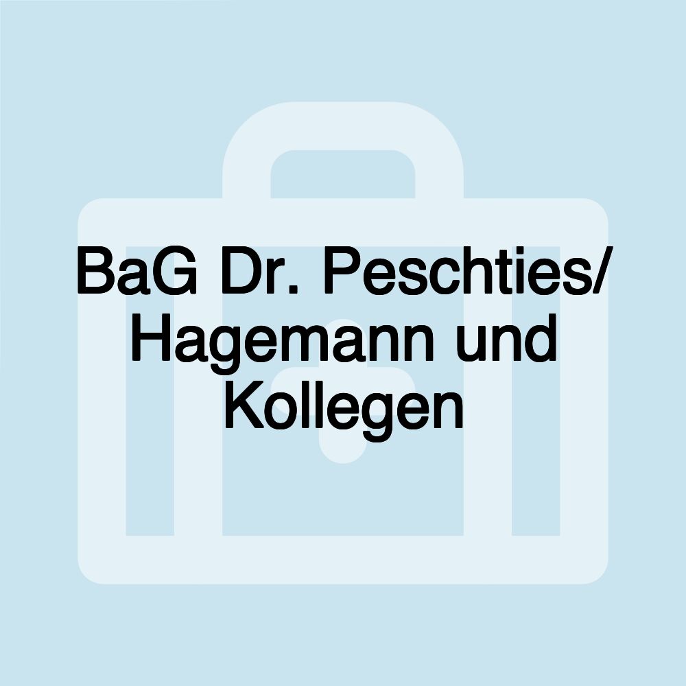 BaG Dr. Peschties/ Hagemann und Kollegen