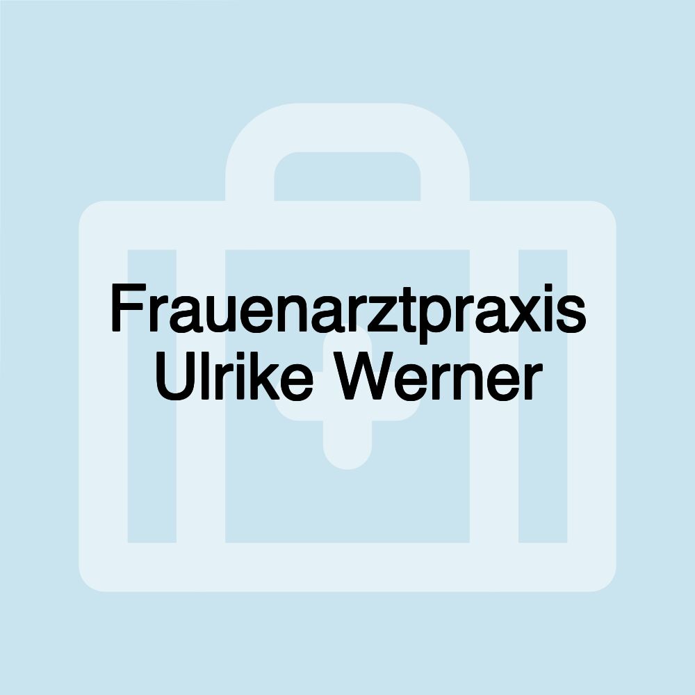 Frauenarztpraxis Ulrike Werner