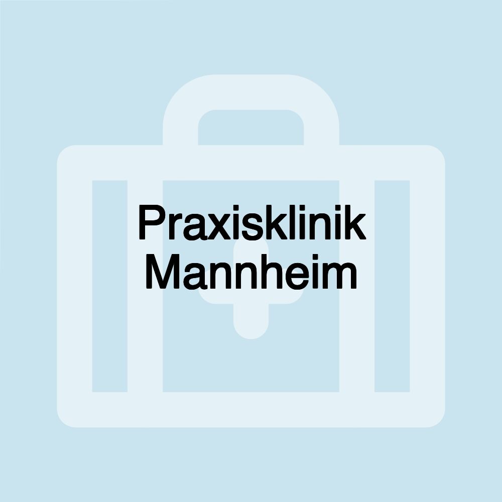 Praxisklinik Mannheim