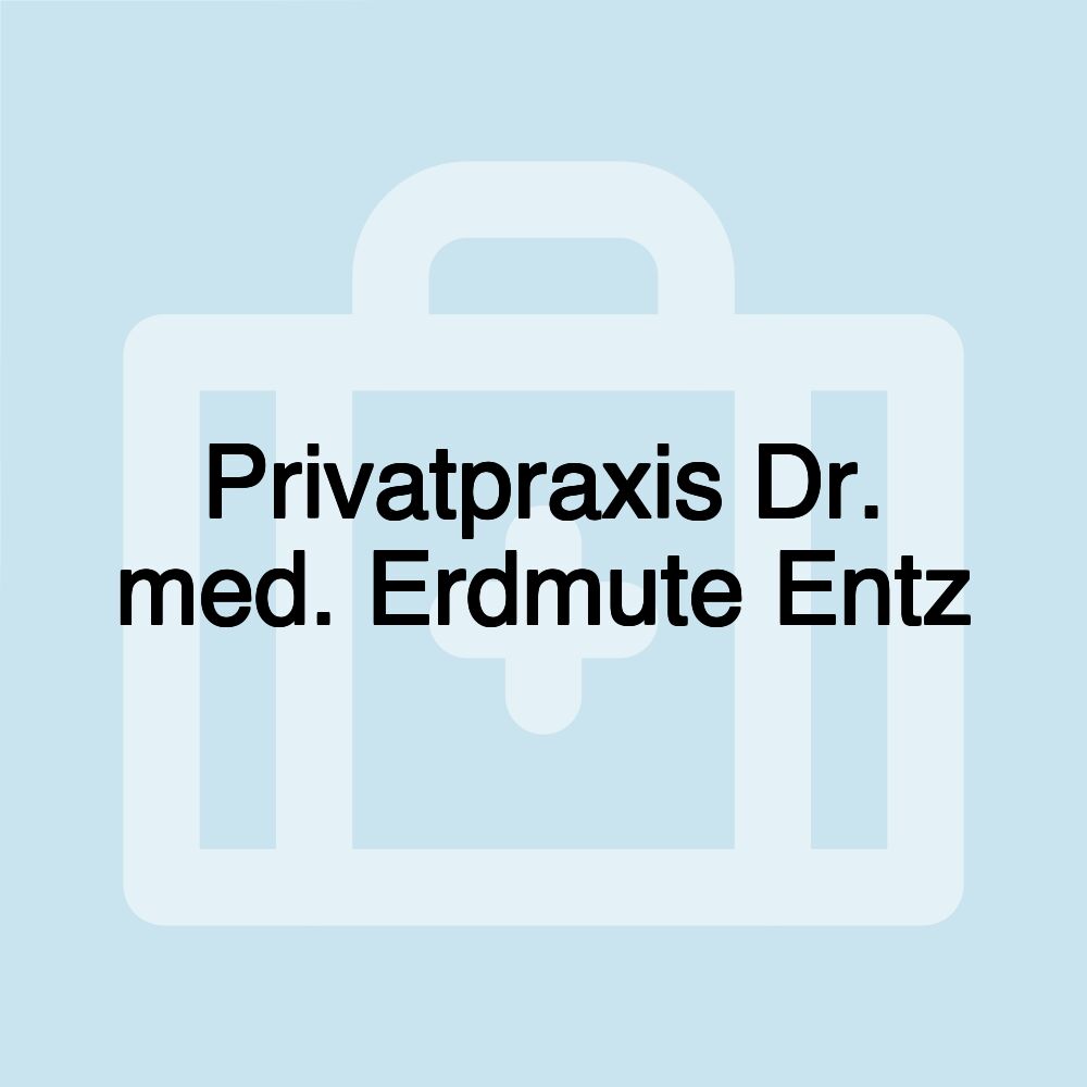 Privatpraxis Dr. med. Erdmute Entz