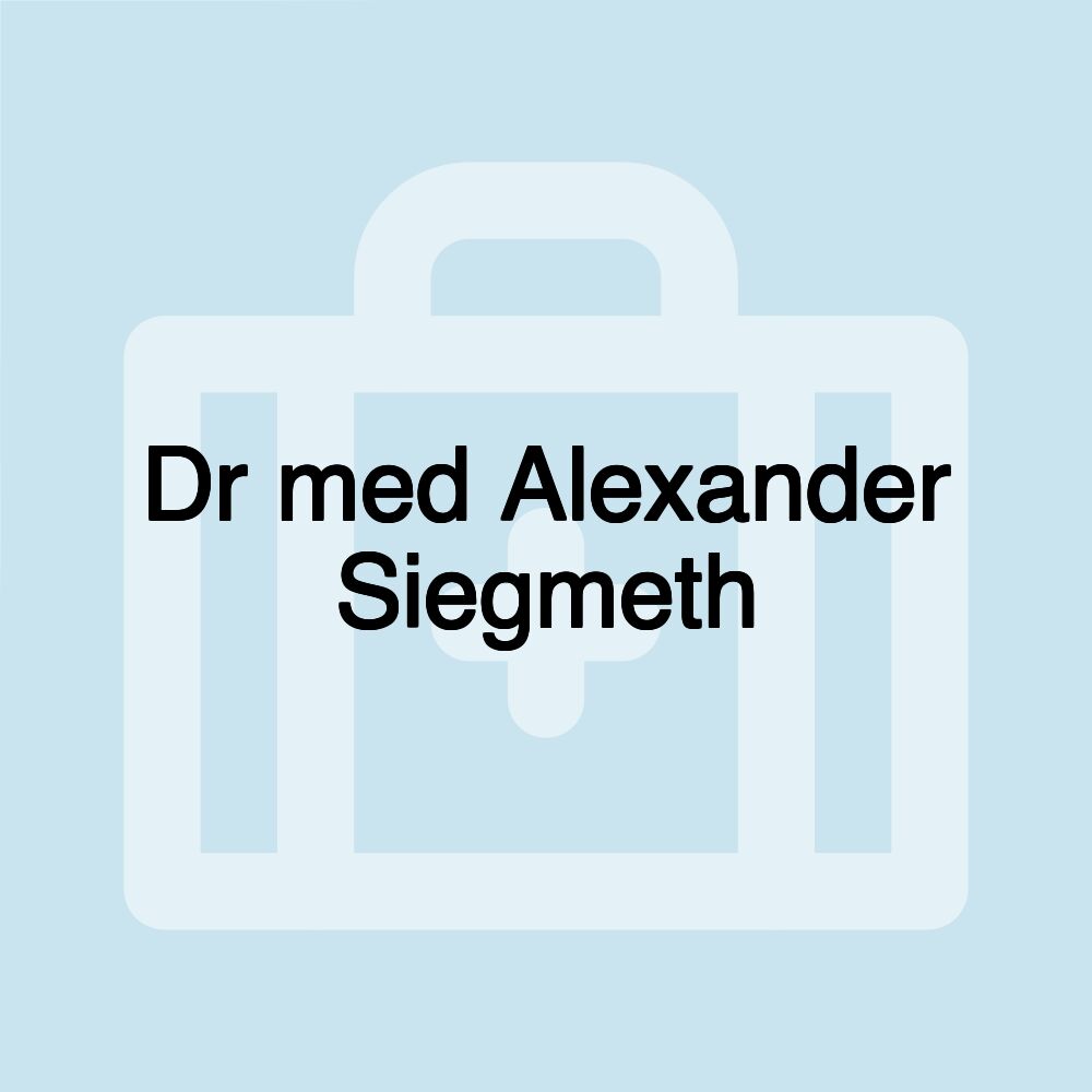 Dr med Alexander Siegmeth